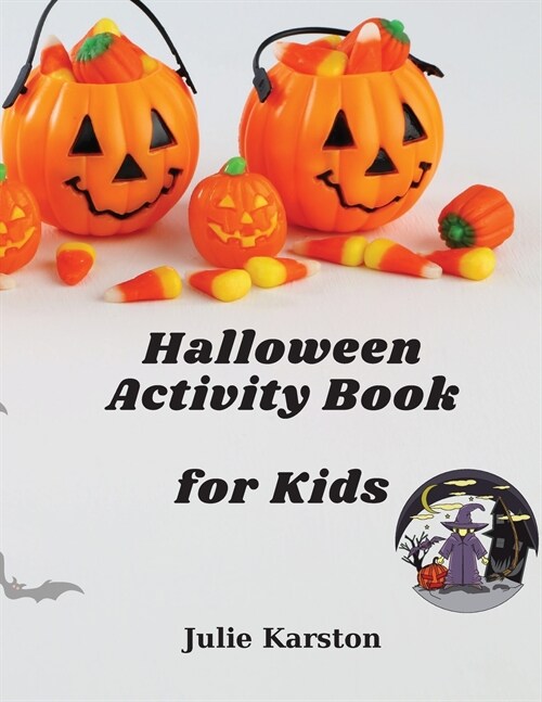 Halloween Activity Book for kids: Skary Drawings for Fun 102 Pages Coloring Book for Kids, Sudoku, Mazes and Word Search (Paperback)