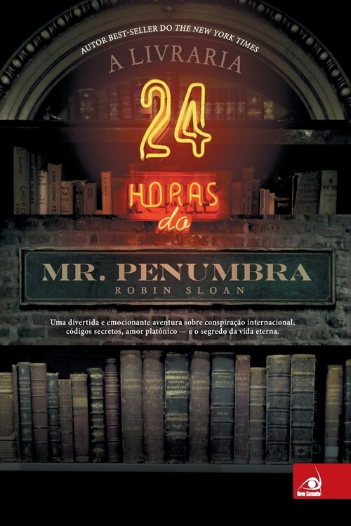 A Livraria 24 horas do Mr. Penumbra (Paperback)