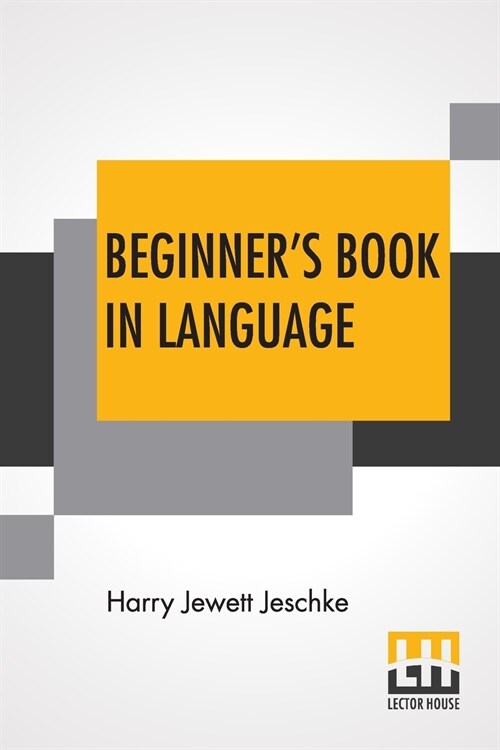 Beginners Book In Language: A Book For The Third Grade (Paperback)