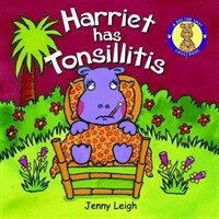Harriet Has Tonsillitis (Paperback)