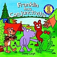 Franklin Has Conjunctivitis (Paperback)
