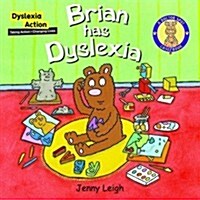 Brian Had Dyslexia (Paperback, New ed)