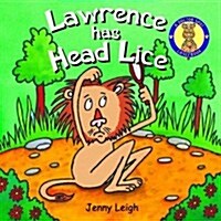 Lawrence Has Head Lice (Paperback)
