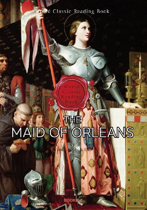 오를레앙의 처녀 - The Maid of Orleans (연극대본: 영어원서)