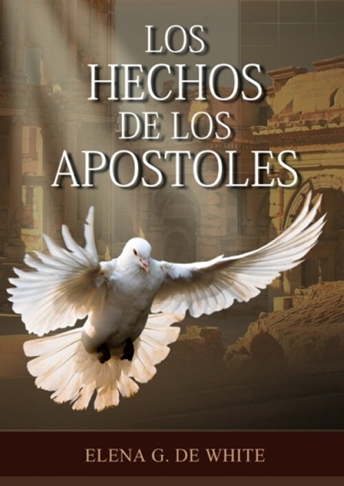 Los Hechos de los Ap?toles Letra Grande: (Historia de la Redenci?, los ap?toles y como vivieron en el hogar cristiano, mensajes para los jovenes, d (Paperback)