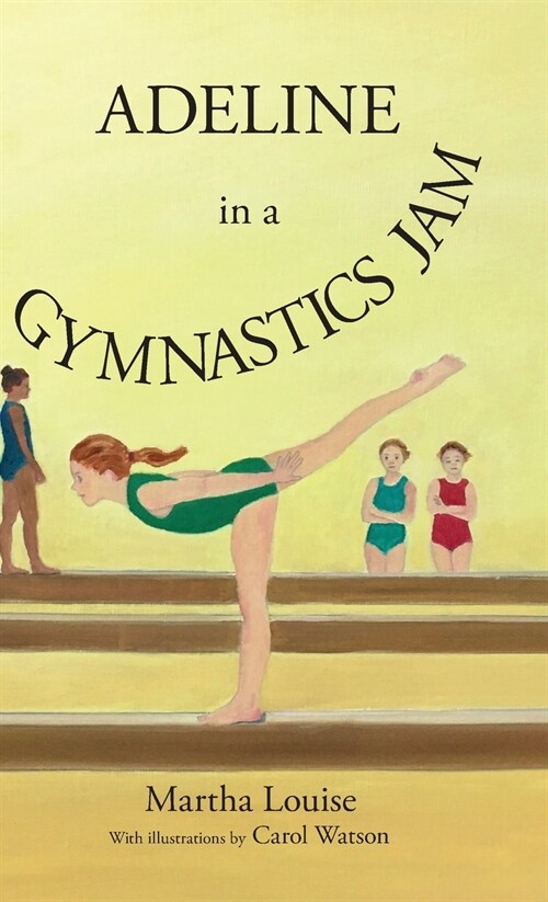 Adeline in a Gymnastics Jam (Hardcover)