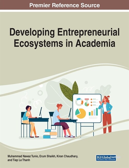 Developing Entrepreneurial Ecosystems in Academia (Paperback)