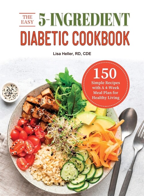 The Easy 5-Ingredient Diabetic Cookbook (Hardcover)