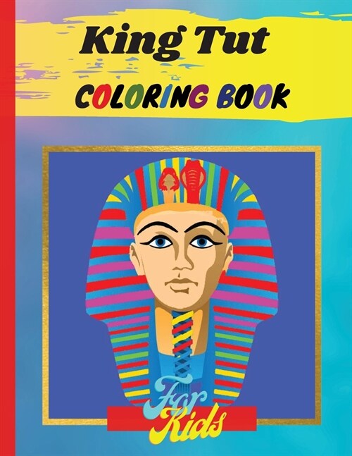 King Tut Coloring Book: An Artists Coloring Book (Paperback, Ionut Tudor)