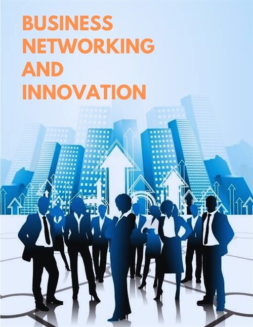 The Worlds Best Business Models - The Game of Networking and Innovation (Paperback)