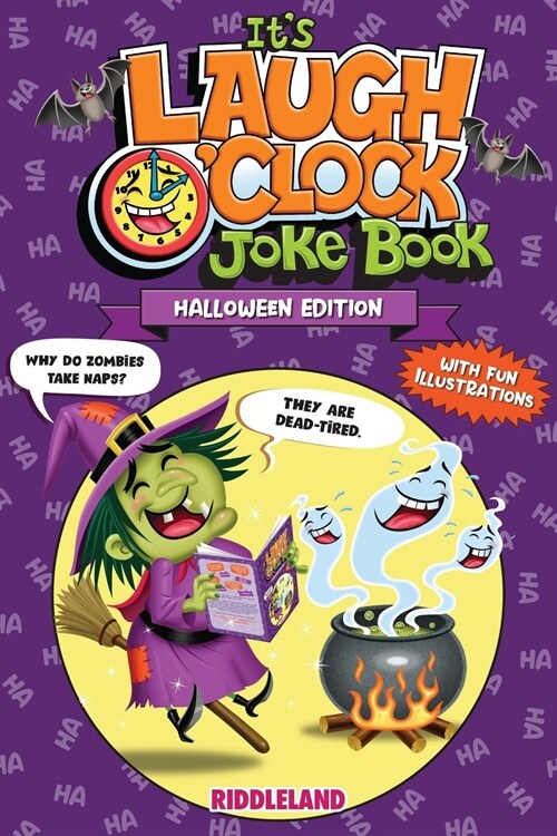 Its Laugh OClock Joke Book - Halloween Edition: For Boys and Girls: Ages 6, 7, 8, 9, 10, 11, and 12 Years Old - Trick-or-Treat Gift for Kids and Fam (Paperback)