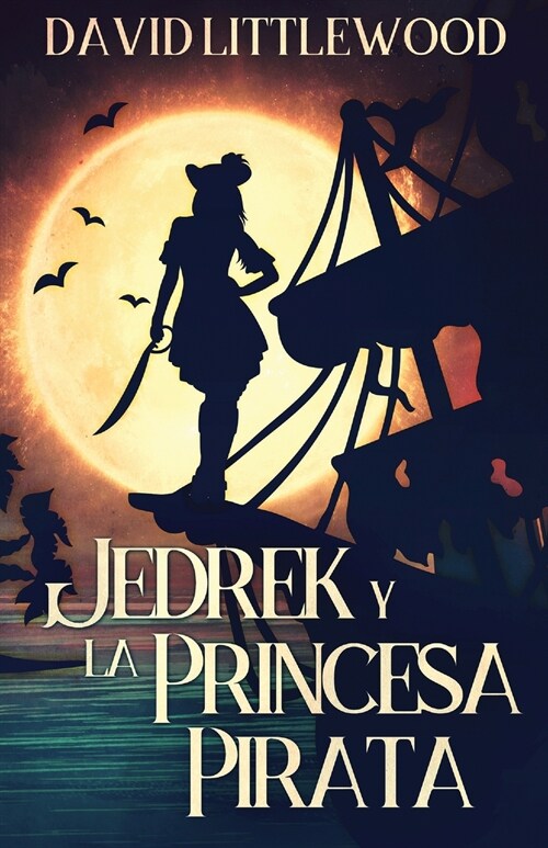 Jedrek y la Princesa Pirata (Paperback)