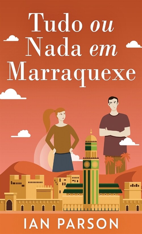 Tudo ou Nada em Marraquexe (Hardcover)