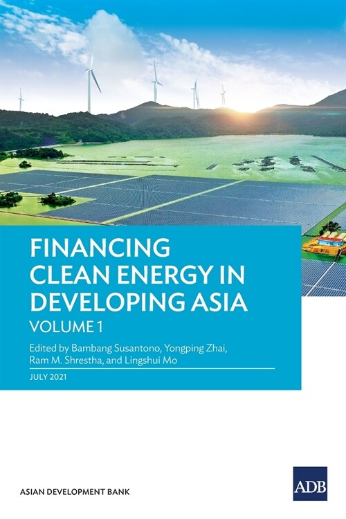 Financing Clean Energy in Developing Asia (Paperback)