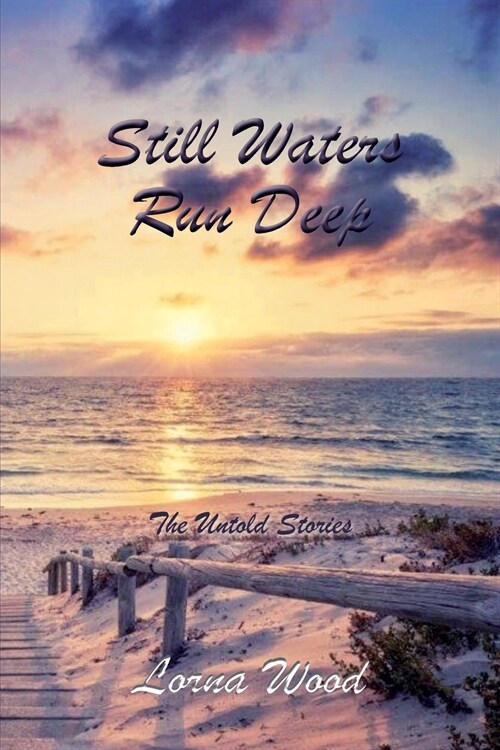 Still Waters Run Deep: The Untold Stories (Paperback)