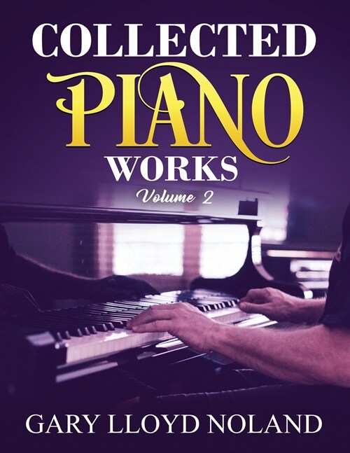 Collected Piano Works: Volume 2 (Paperback)