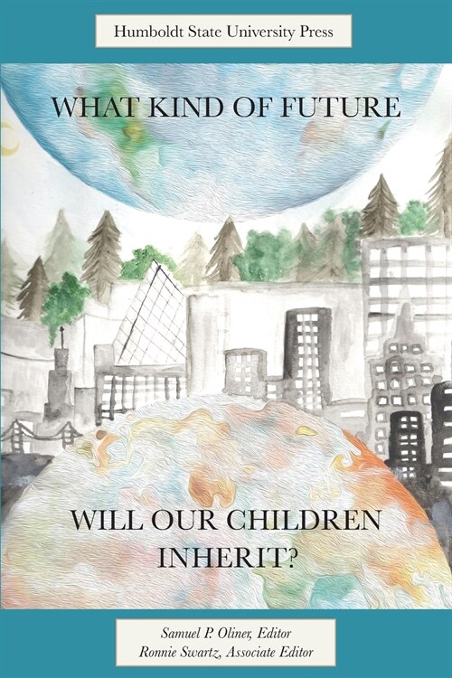 What Kind of Future Will Our Children Inherit? (Paperback)