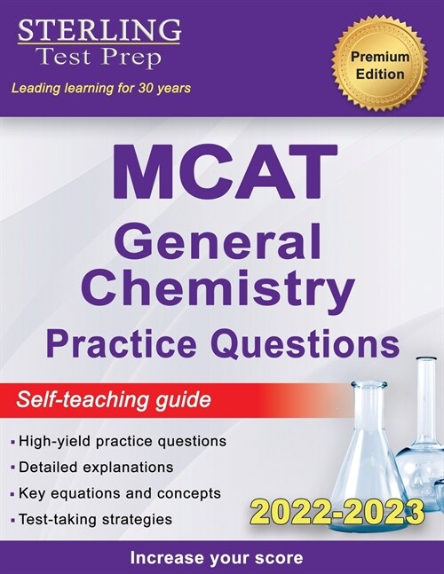 Sterling Test Prep MCAT General Chemistry Practice Questions: High Yield MCAT Questions (Paperback)