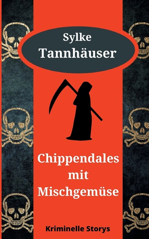 Chippendales mit Mischgem?e: Kriminelle Storys (Paperback)