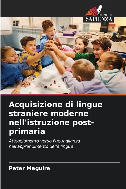 Acquisizione di lingue straniere moderne nellistruzione post-primaria (Paperback)