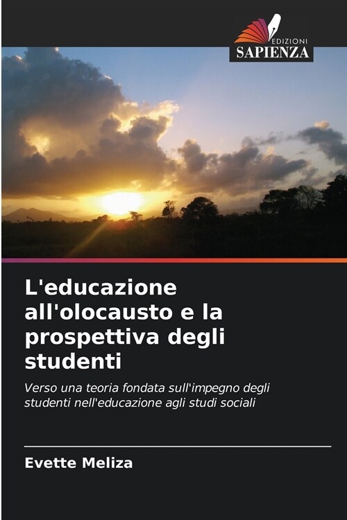 Leducazione allolocausto e la prospettiva degli studenti (Paperback)