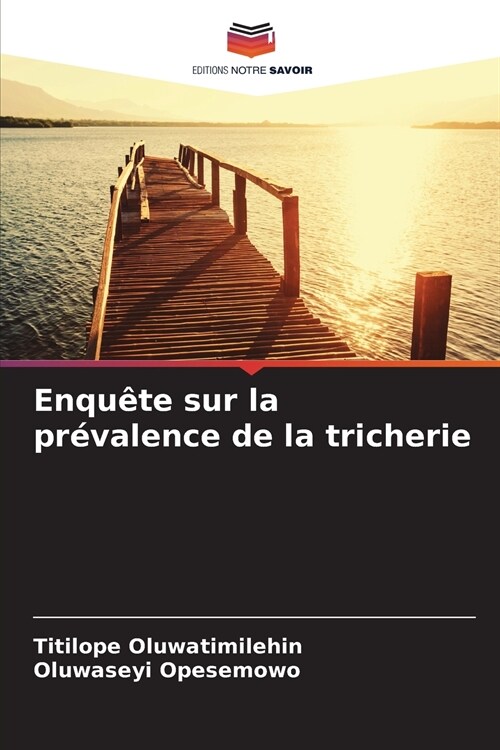 Enqu?e sur la pr?alence de la tricherie (Paperback)