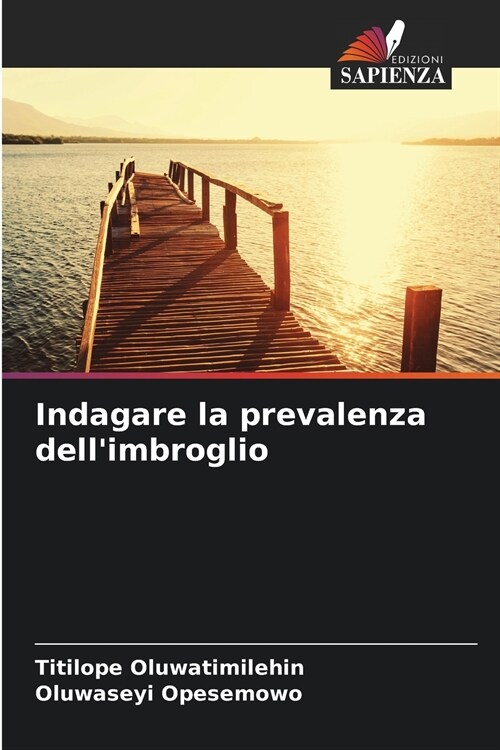 Indagare la prevalenza dellimbroglio (Paperback)