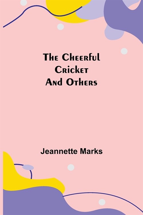 The Cheerful Cricket and Others (Paperback)