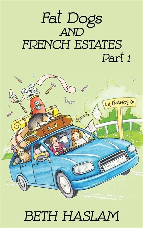 Fat Dogs and French Estates, Part 1 (Hardcover)