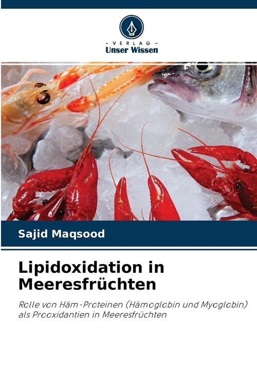 Lipidoxidation in Meeresfr?hten (Paperback)