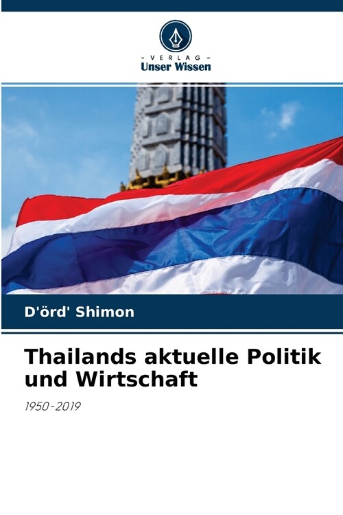 Thailands aktuelle Politik und Wirtschaft (Paperback)