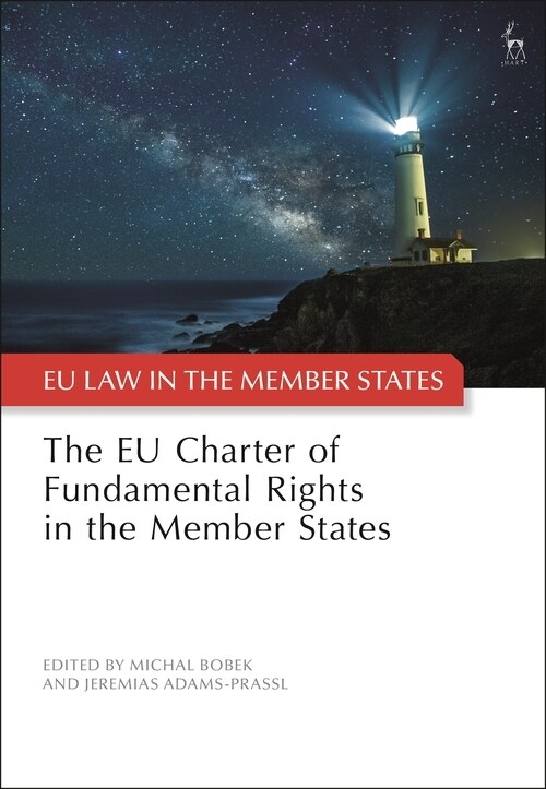 The EU Charter of Fundamental Rights in the Member States (Paperback)