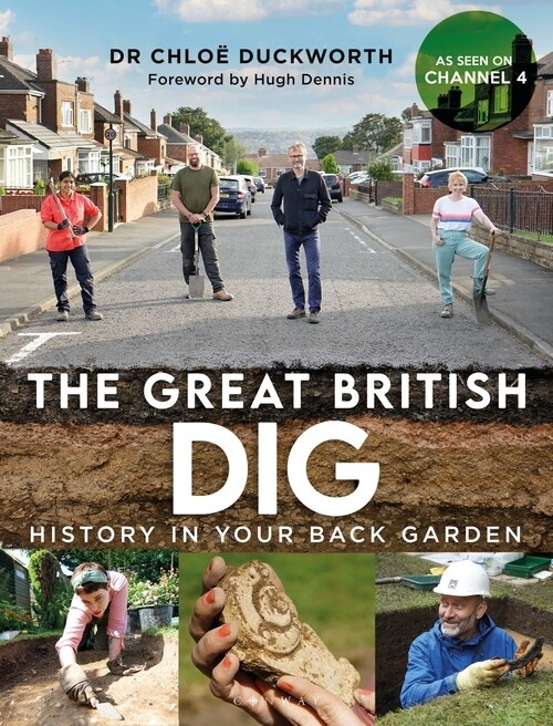 The Great British Dig : History in Your Back Garden (Hardcover)