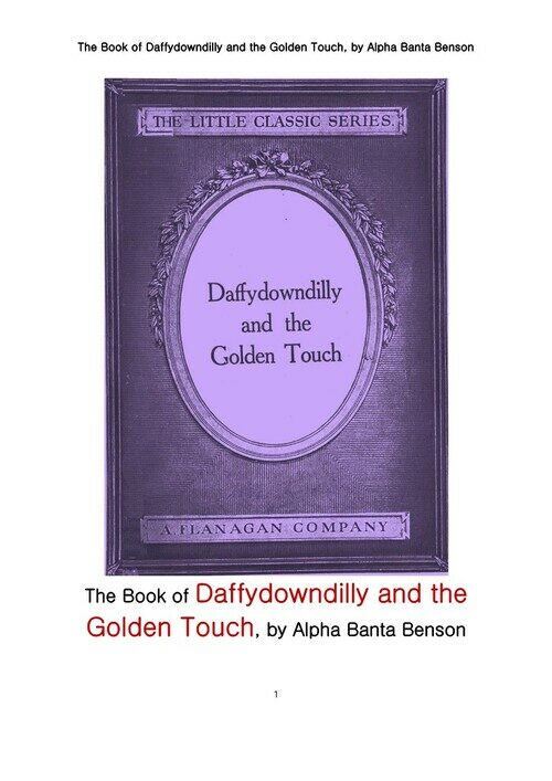 미다스의 손 과 대피다운딜리 (The Book of Daffydowndilly and the Golden Touch, by Alpha Banta Benson)