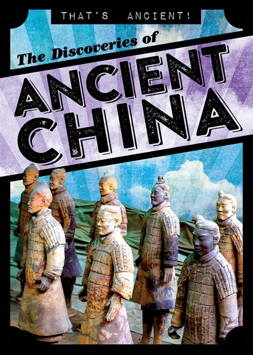 The Discoveries of Ancient China (Paperback)