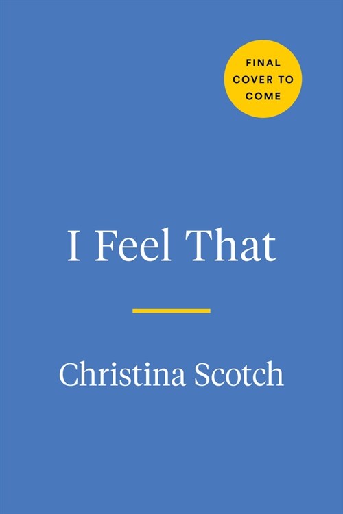 I Feel That: A Quote Collection for All the Feels (Hardcover)