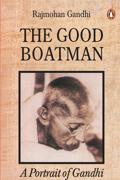 Good Boatman: A Portrait of Gandhi (Paperback)