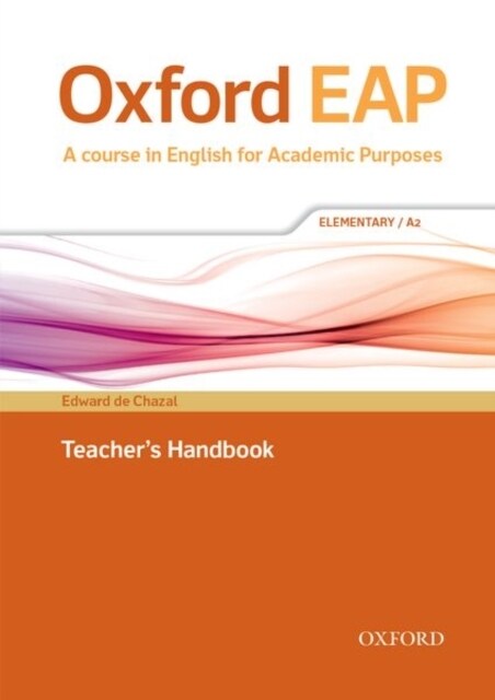 Oxford EAP: Elementary/A2: Teachers Book, DVD and Audio CD Pack (Multiple-component retail product)