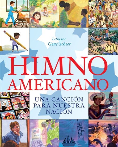 Himno Americano: Una Canci? Para Nuestra Naci? (Hardcover)