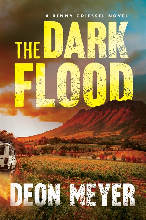 The Dark Flood: A Benny Griessel Novel (Hardcover)