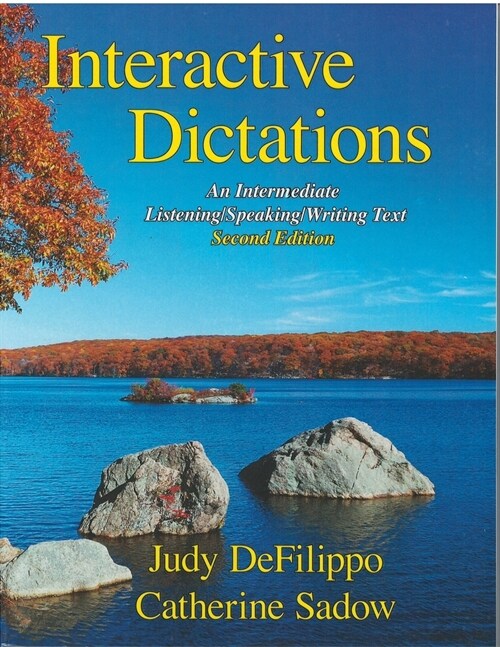 Interactive Dictations: An Intermediate Listening/Speaking/Writing Text (Paperback, 2)