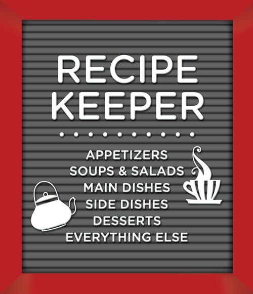 Small Recipe Binder - Recipe Keeper (Letterboard) - Write in Your Own Recipes (Hardcover)