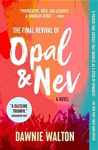(The) final revival of Opal & Nev: a novel