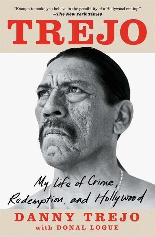 Trejo: My Life of Crime, Redemption, and Hollywood (Paperback)