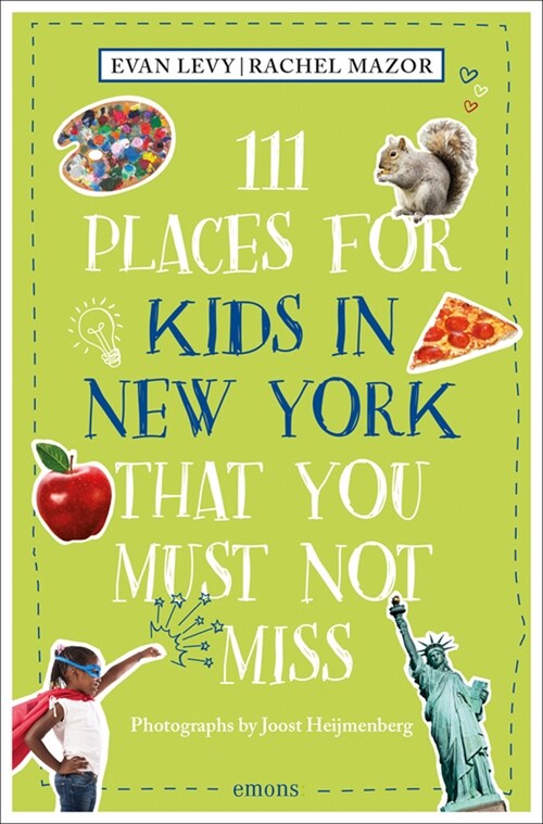 111 Places for Kids in New York That You Must Not Miss (Paperback)