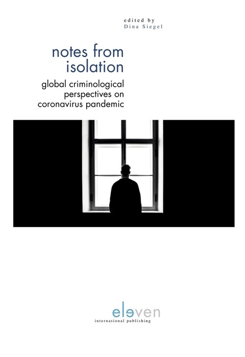 Notes from Isolation: Global Criminological Perspectives on Coronavirus Pandemic (Hardcover)
