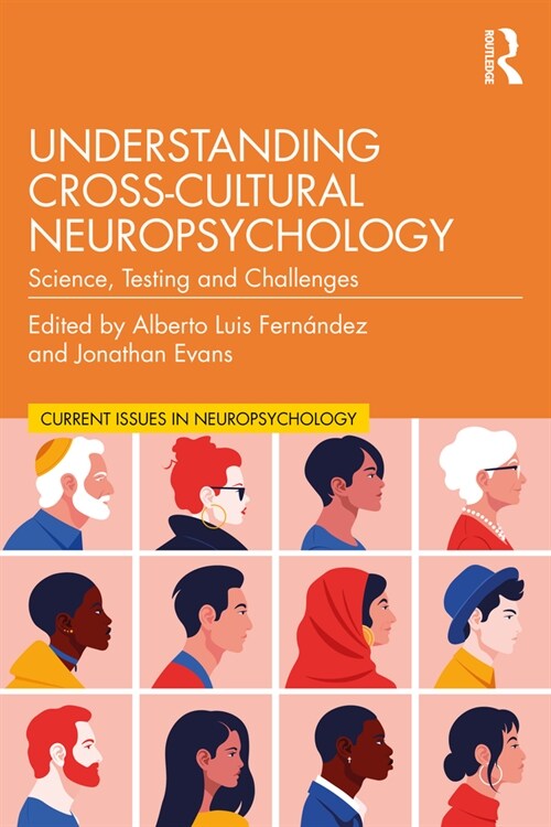Understanding Cross-Cultural Neuropsychology : Science, Testing, and Challenges (Paperback)