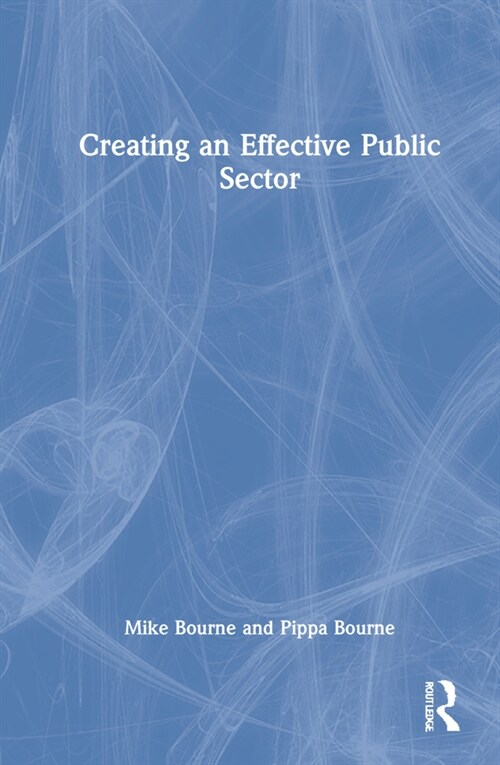 Creating an Effective Public Sector (Hardcover, 1)