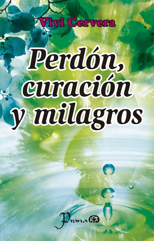 Perd?, Curaci? Y Milagros (Paperback)