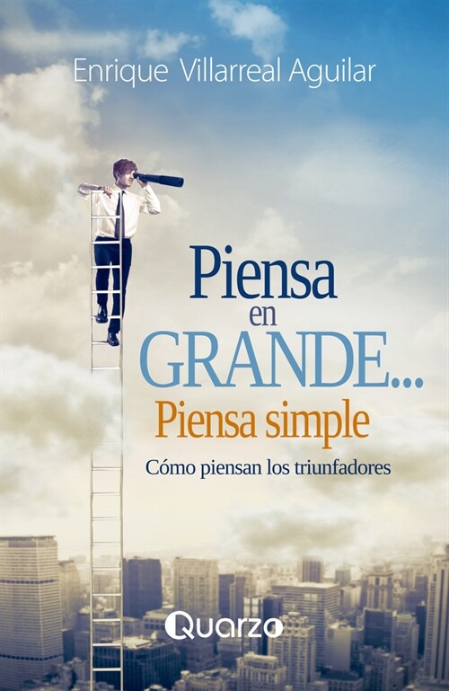 Piensa En Grande... Piensa Simple (Paperback)